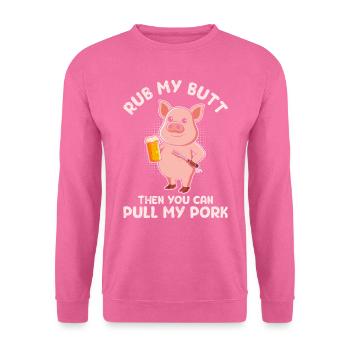 Mangeur de viande FROTTEZ-MOI LES FESSES Puis TIREZ MON PORC - Sweat-shirt Unisexe - rose - Devant
