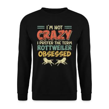 Rottie JE NE SUIS PAS FOU PRÉFÈRE LE TERME OBSÉDÉ - Sweat-shirt Unisexe - noir - Devant - Alina (178cm) & Michal (187cm)