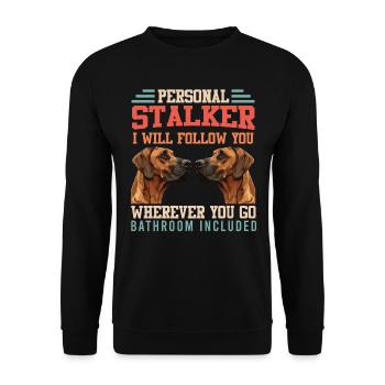 Rhodesian Ridgeback PERSONAL STALKER Funny - Unisex Sweatshirt - black - Front - Alina (178cm) & Michal (187cm)