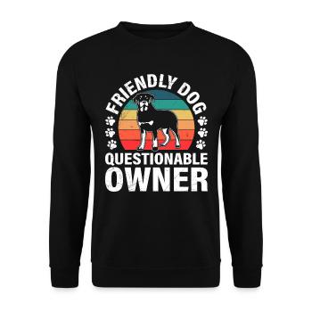 Rottweiler FRIENDLY DOG QUESTIONABLE OWNER Lustig - Unisex Sweatshirt - black - Front - Alina (178cm) & Michal (187cm)