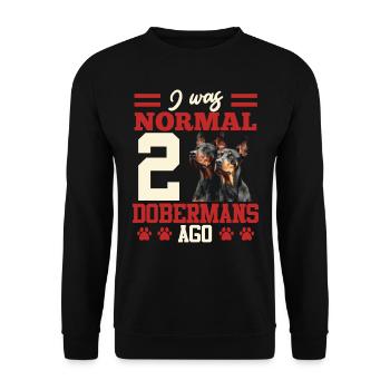 Doberman Hund I WAS NORMAL 2 DOBERMANS AGO Lustig - Unisex Pullover - Schwarz - Vorne - Alina (178cm) & Michal (187cm)