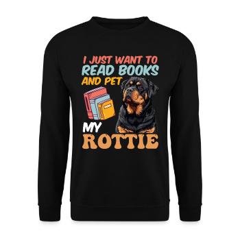 Rottie Besitzer WANT READ BOOKS AND PET MY ROTTIE - Unisex Pullover - Schwarz - Vorne - Alina (178cm) & Michal (187cm)