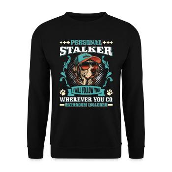 Labrador Propriétaire PERSONAL STALKER Funny - Sweat-shirt Unisexe - noir - Devant - Alina (178cm) & Michal (187cm)