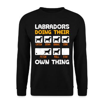 Labradors Doing Their Own Thing Lustiges - Unisex Pullover - Schwarz - Vorne - Alina (178cm) & Michal (187cm)