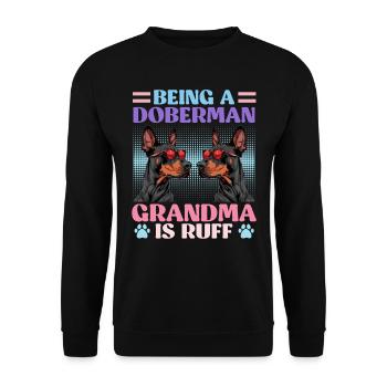 Doberman BEING A DOBERMAN GRANDMA IS RUFF - Unisex Sweatshirt - black - Front - Alina (178cm) & Michal (187cm)