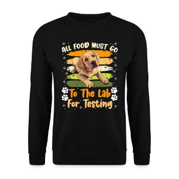 Chien Labrador TOUS LES ALIMENTS DOIVENT ÊTRE TESTÉS EN LABORATOIRE - Sweat-shirt Unisexe - noir - Devant - Alina (178cm) & Michal (187cm)