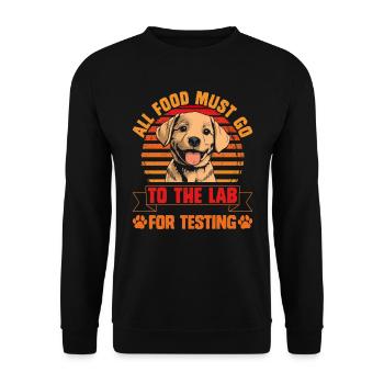 Labrador Hund ALL FOOD MUST GO TO LAB TESTING - Unisex Pullover - Schwarz - Vorne - Alina (178cm) & Michal (187cm)