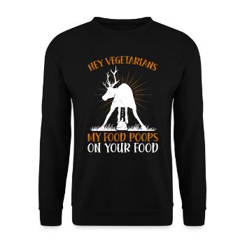 Anti Vegan Hey Végétariens Ma nourriture fait caca sur la vôtre - Sweat-shirt Unisexe - noir - Devant - Alina (178cm) & Michal (187cm)