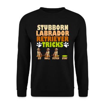 Labrador Hunde STUBBORN LABRADOR RETRIEVER TRICKS - Unisex Pullover - Schwarz - Vorne - Alina (178cm) & Michal (187cm)