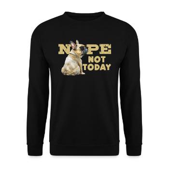 French Bulldog Stur NOPE NOT TODAY Funny - Unisex Sweatshirt - black - Front - Alina (178cm) & Michal (187cm)