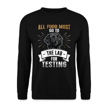 Labrador Tous les aliments doivent être envoyés au laboratoire pour être analysés - Sweat-shirt Unisexe - noir - Devant - Alina (178cm) & Michal (187cm)