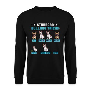 Frenchie Hunde STUBBORN BULLDOG TRICKS Fanzösische - Unisex Pullover - Schwarz - Vorne - Alina (178cm) & Michal (187cm)
