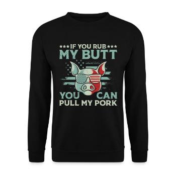 Grillfeste If you Rub my Butt You Can Pull my Pork - Unisex Pullover - Schwarz - Vorne - Alina (178cm) & Michal (187cm)