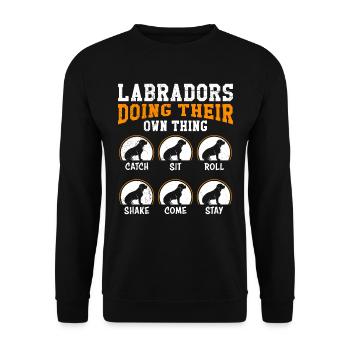 Labradors Doing Their Own Thing Lustiges - Unisex Pullover - Schwarz - Vorne - Alina (178cm) & Michal (187cm)
