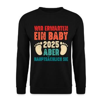 Bald Papa WIR ERWARTEN EIN BABY EIGENTLICH SIE - Unisex Pullover - Schwarz - Vorne - Alina (178cm) & Michal (187cm)