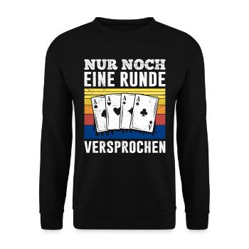 Poker Players ONLY ONE MORE ROUND PROMISED - Unisex Sweatshirt - black - Front - Alina (178cm) & Michal (187cm)