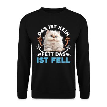 Katzenbesitzer KEIN FETT DAS IST FELL Lustiges - Unisex Pullover - Schwarz - Vorne - Alina (178cm) & Michal (187cm)