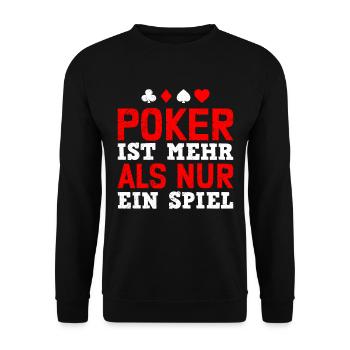 POKER IS MORE THAN JUST A GAME Poker player - Unisex Sweatshirt - black - Front - Alina (178cm) & Michal (187cm)