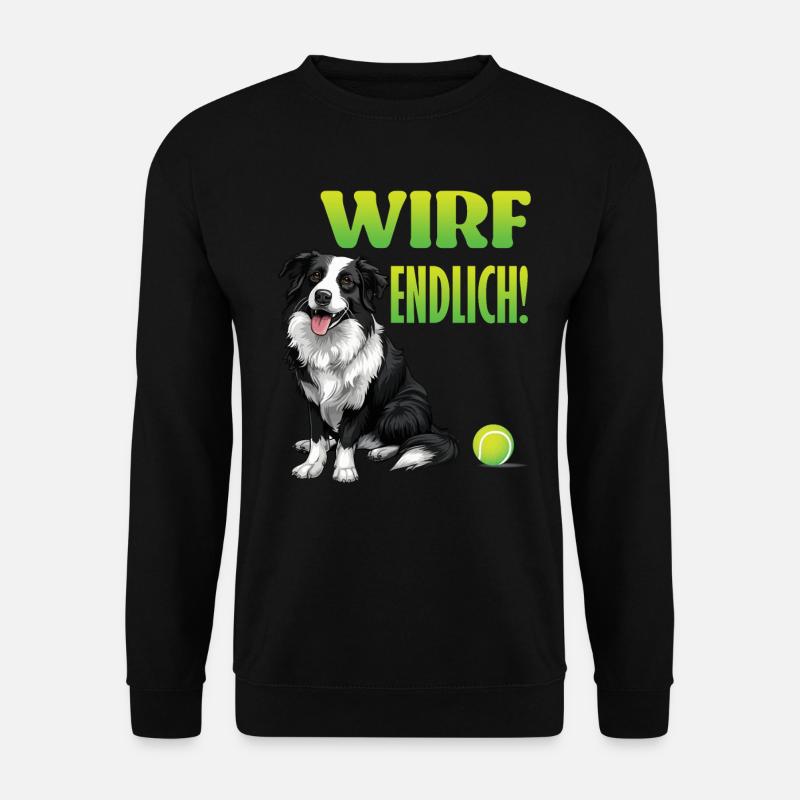 Border Collie WIRF ENDLICH Lustiges Border Collie - Unisex Pullover - Schwarz