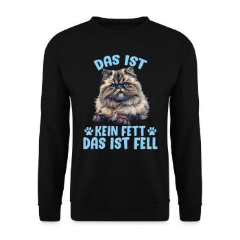 Persian Cat THIS IS NOT FAT THIS IS FUR - Unisex Sweatshirt - black - Front - Alina (178cm) & Michal (187cm)
