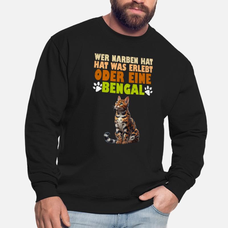 Bengalkatze WER NARBEN HAT HAT WAS ERLEBT ODER Unisex Pullover