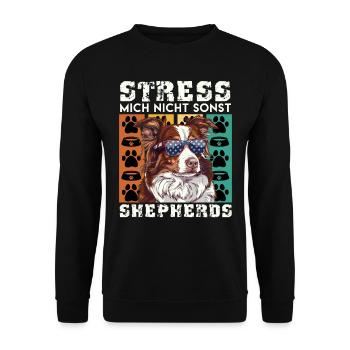 Aussie STRESS ME NOT ELSE SHEPHERDS Funny - Unisex Sweatshirt - black - Front - Alina (178cm) & Michal (187cm)