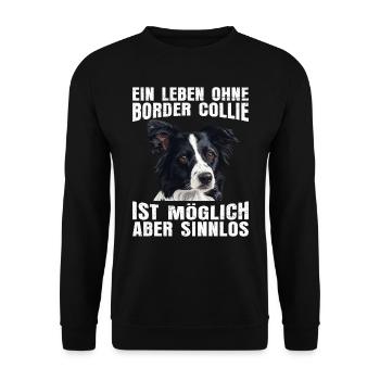 Border Collie UNE VIE SANS BORDER COLLIE INUTILE - Sweat-shirt Unisexe - noir - Devant - Alina (178cm) & Michal (187cm)