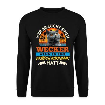 Cat Dad WHO NEEDS AN ALARM CLOCK BRITISH - Unisex Sweatshirt - black - Front - Alina (178cm) & Michal (187cm)