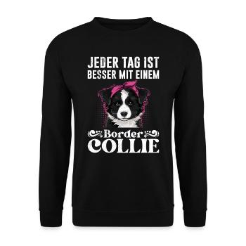 Border Collie JEDER TAG IST BESSER MIT BORDER - Unisex Pullover - Schwarz - Vorne - Alina (178cm) & Michal (187cm)