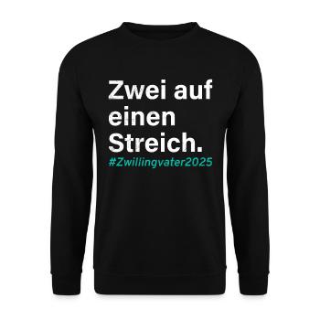 Zwillingspapa ZWEI AUF EINEN STREICH ZWILLINGVATER - Unisex Pullover - Schwarz - Vorne - Alina (178cm) & Michal (187cm)