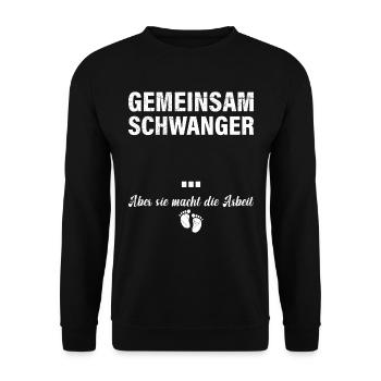 Bald Papa GEMEINSAM SCHWANGER ABER SIE MACHT DIE - Unisex Pullover - Schwarz - Vorne - Alina (178cm) & Michal (187cm)
