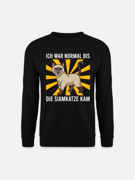Siamkatzen ICH WAR NORMAL BIS DIE SIAMKATZE KAM - Unisex Pullover - Schwarz