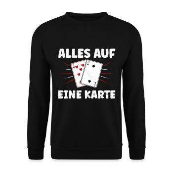 Poker Players ALL IN ONE CARD Fun - Unisex Sweatshirt - black - Front - Alina (178cm) & Michal (187cm)