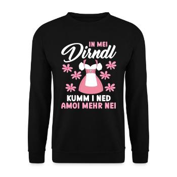 Münchner Volksfest IN MEI DIRNDL KUMM I NED AMOI - Unisex Pullover - Schwarz - Vorne - Alina (178cm) & Michal (187cm)
