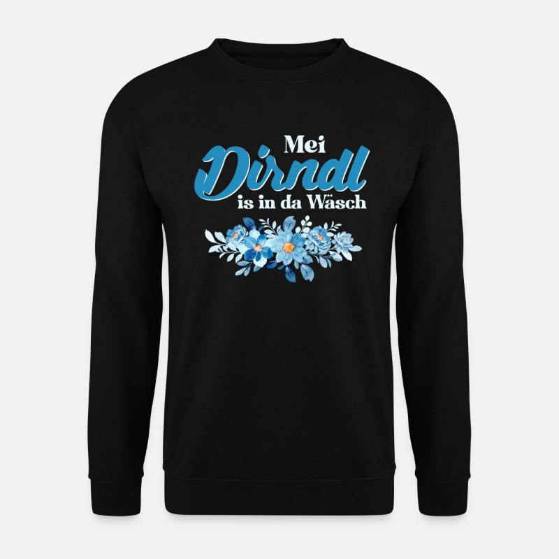 Dirndl Münchner Volksfest MEI DIRNDL IST IN DER - Unisex Pullover - Schwarz