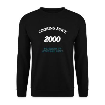 Cooking Since 2000 - Stirring Up Success Only - Unisex Sweatshirt - black - Front - Alina (178cm) & Michal (187cm)