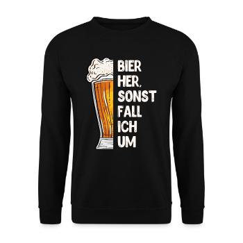Bier her sonst fall ich um Biertrinker - Unisex Pullover - Schwarz - Vorne - Alina (178cm) & Michal (187cm)