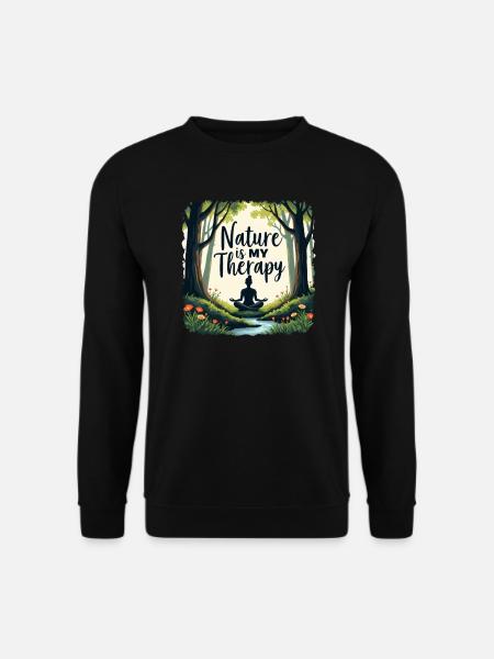 Nature is my Therapy - Meditation im Wald - Unisex Pullover - Schwarz