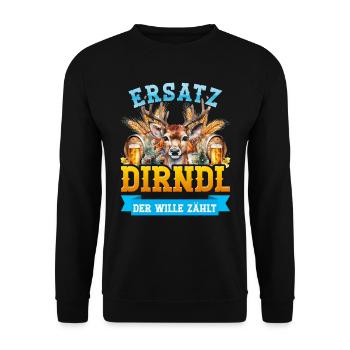 Münchner Volksfest ERSATZ DIRNDL DER WILLE ZÄHLT - Unisex Pullover - Schwarz - Vorne - Alina (178cm) & Michal (187cm)