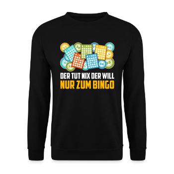 Bingo Grandpa HE DOESN'T DO ANYTHING HE JUST WANTS TO GO TO BINGO - Unisex Sweatshirt - black - Front - Alina (178cm) & Michal (187cm)