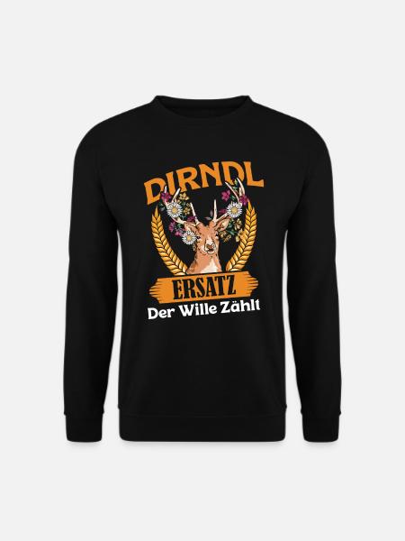 DIRNDL ERSATZ DER WILLE ZÄHLT Münchner Volksfest - Unisex Pullover - Schwarz