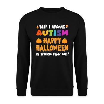 Halloween J’AI L’AUTISME HEUREUX HALLOWEEN EST DIFFICILE - Sweat-shirt Unisexe - noir - Devant - Alina (178cm) & Michal (187cm)