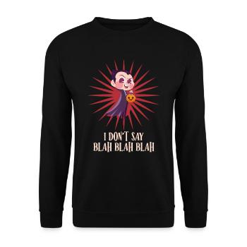 Halloween I DON'T SAY BLAH BLAH BLAH Lustiges Graf - Unisex Pullover - Schwarz - Vorne - Alina (178cm) & Michal (187cm)