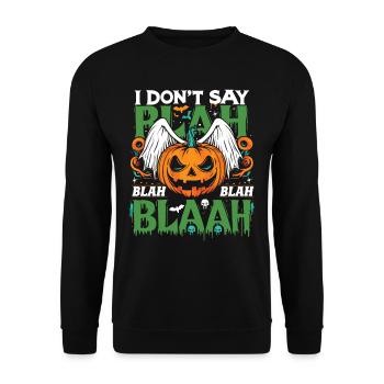 Halloween Costume I DON'T SAY BLA BLA BLA BLAAH - Unisex Sweatshirt - black - Front - Alina (178cm) & Michal (187cm)