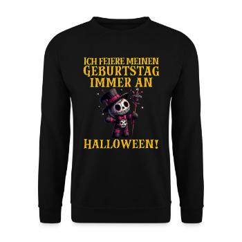 Halloween ICH FEIER MEINEN GEBURTSTAG IMMER AN - Unisex Pullover - Schwarz - Vorne - Alina (178cm) & Michal (187cm)