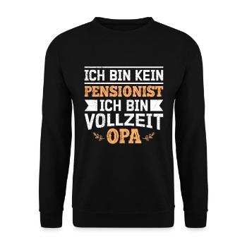 Pension BIN KEIN PENSIONIST BIN VOLLZEIT OPA - Unisex Pullover - Schwarz - Vorne - Alina (178cm) & Michal (187cm)