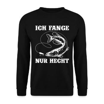 Angeln ICH FANGE NUR HECHT Lustiges Angler Outfit - Unisex Pullover - Schwarz - Vorne - Alina (178cm) & Michal (187cm)
