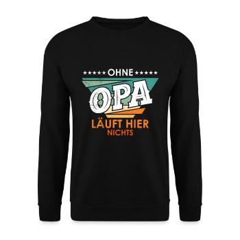 Großvater OHNE OPA LÄUFT HIER NICHTS Lustiges - Unisex Pullover - Schwarz - Vorne - Alina (178cm) & Michal (187cm)