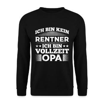 Ruhestand BIN KEIN RENTNER BIN VOLLZEIT OPA Lustig - Unisex Pullover - Schwarz - Vorne - Alina (178cm) & Michal (187cm)