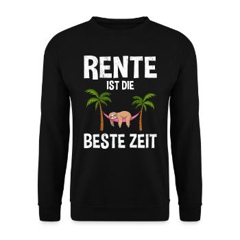 RENTE IST DIE BESTE ZEIT Lustiges Rentner - Unisex Pullover - Schwarz - Vorne - Alina (178cm) & Michal (187cm)